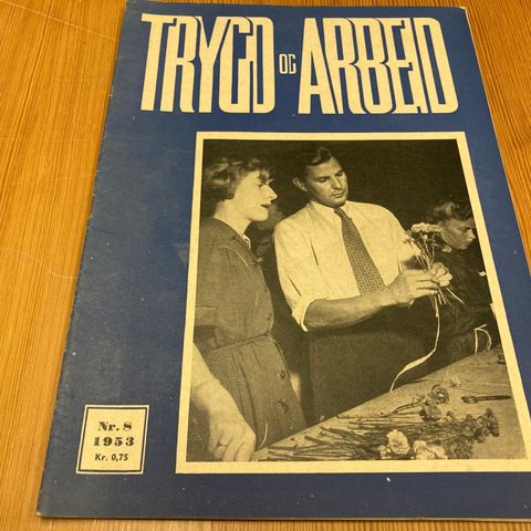 TRYGD OG ARBEID Nr. 8 - 1953