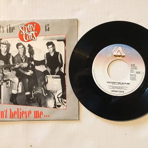 STRAY CATS / YOU DON'T BELIEVE ME - 7" VINYL SINGLE