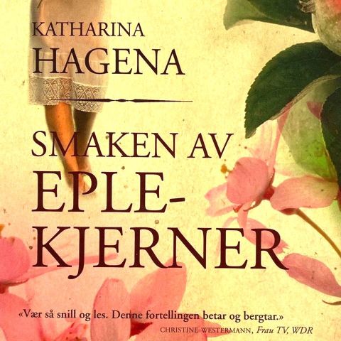 Katharina Hagena: «Smaken av eplekjerner". Roman. Stor pocket