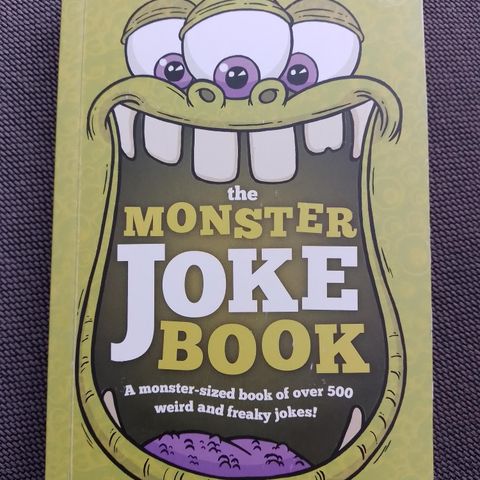 THE MONSTER JOKE BOOK - FILLED WITH OVER 500 OF THE FUNNIEST BOYS JOKES AROUND.