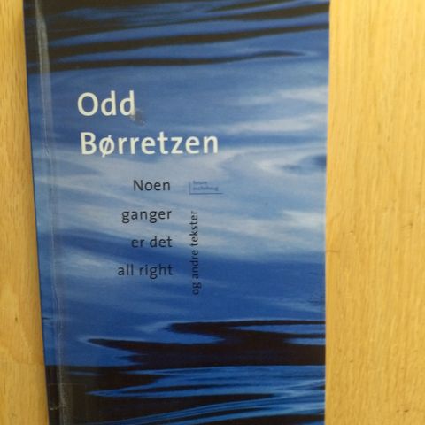 Odd Børretzen - Noen ganger er det all right og andre tekster