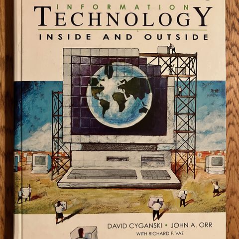 Information Technology: Inside and Outside av David Cyganski & John A. Orr