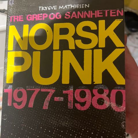 Tre grep og en sannhet - Norsk punk  1977-1980