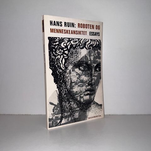 Roboten og menneskeansiktet. Essays - Hans Ruin. 1968