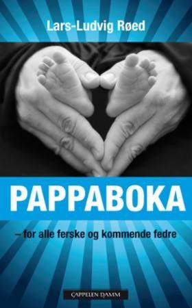 Pappaboka - for alle ferske og kommende fedre