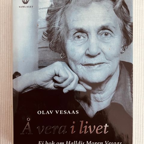 BokFrank: Olav Vesaas; Å vera i livet - Ei bok om Halldis Moren Vesaas (2007)