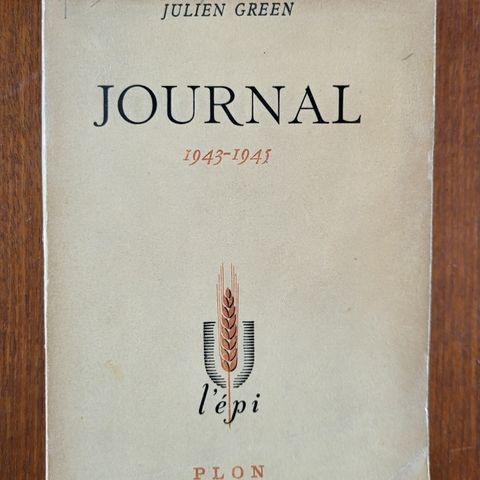 Krigshistorie. Julien Green: Journal 1943-1945, nummerert eks, fransk/Français