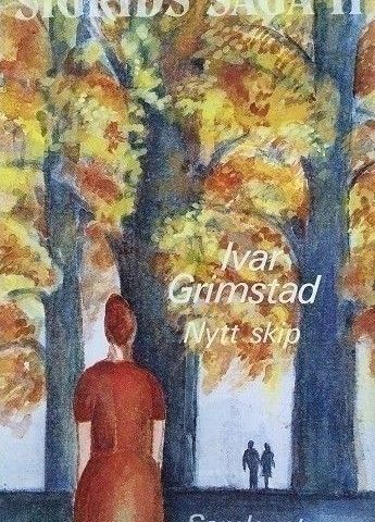 Ivar Grimstad: "Nytt skip. Sigrids saga II". Roman.