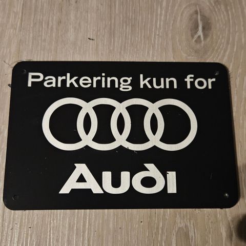 Audi parkerings skilt i gravert aluminium