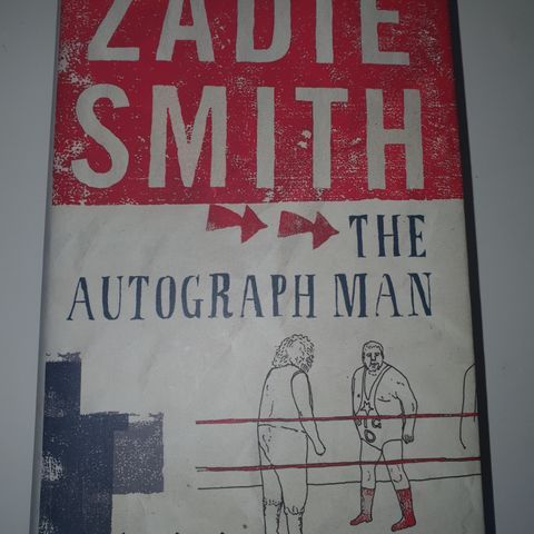 The Autograph Man. Zadie Smith