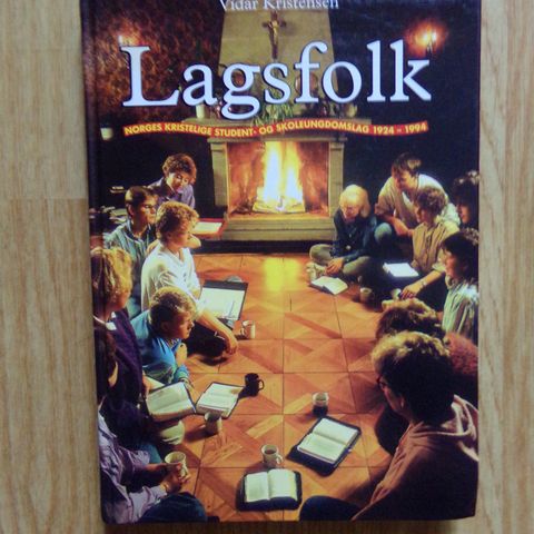 Lagsfolk. Norges Kristelige Student- og Skoleungdomslag 1924-1994.