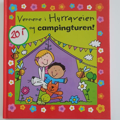 Vennene i Hurraveien og Campingturen!..