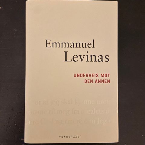 Emmanuel Levinas - Underveis mot den annen