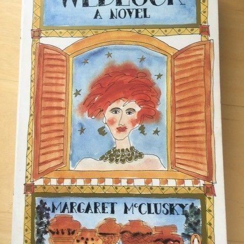 Margaret McClusky: "Wedlock. A Novel". Engelsk. Paperback