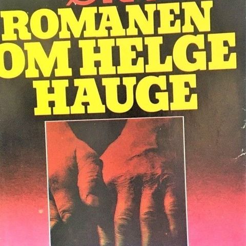 Truls Øra: "Romanen om Helge Hauge".