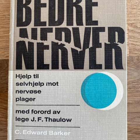 Bedre Nerver - C. Edward Barker