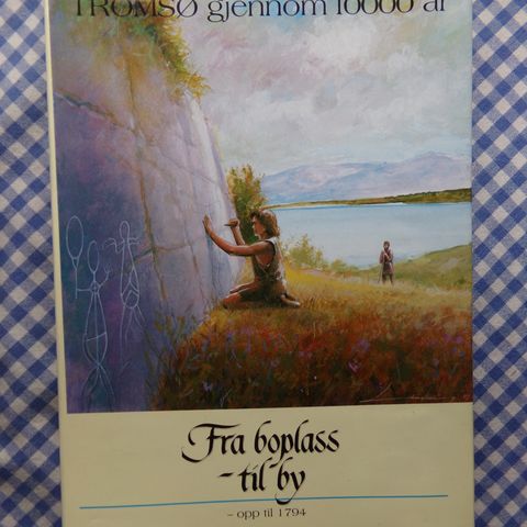 "Tromsø gjennom 10.000 år" - 4 bind