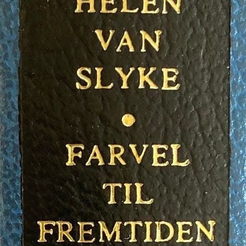 Helen Van Slyke: "Farvel til fremtiden"