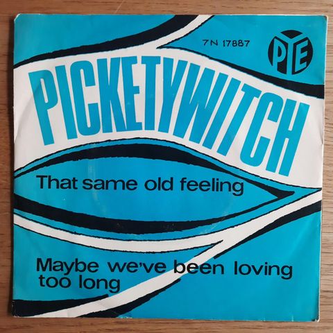 Pickettywitch  7" singel plate