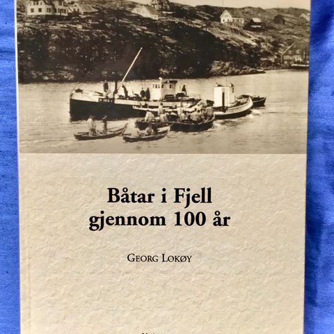 Fiskefartøyer - Båtar i Fjell gjennom 100 år - Innbundet org.utgave 2002