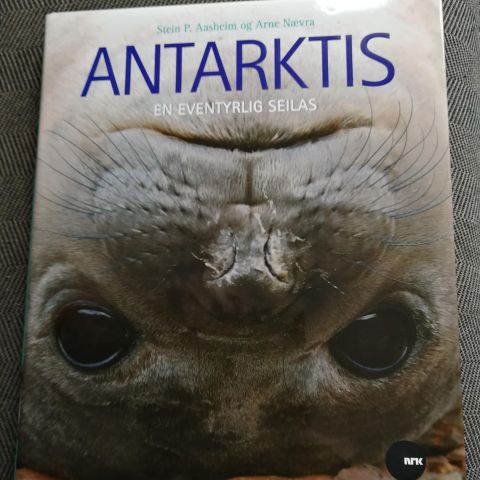 Antarktis En eventyrlig seilas. Stein P. Aasheim og Arne Nævra