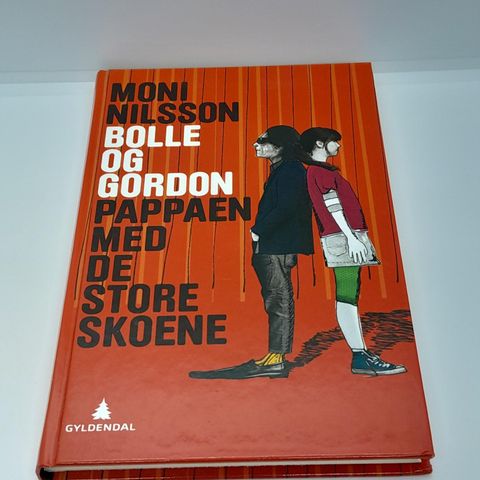 Bolle og Gordon, Pappen med de store skoene - Moni Nilsson