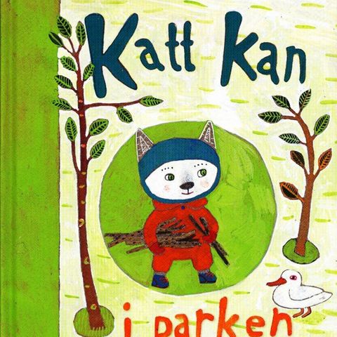 Katt kan i parken. 2-4 år. Barnebøker