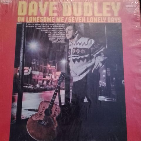 Dave dudley.oh lonesome me.seven lonely days.