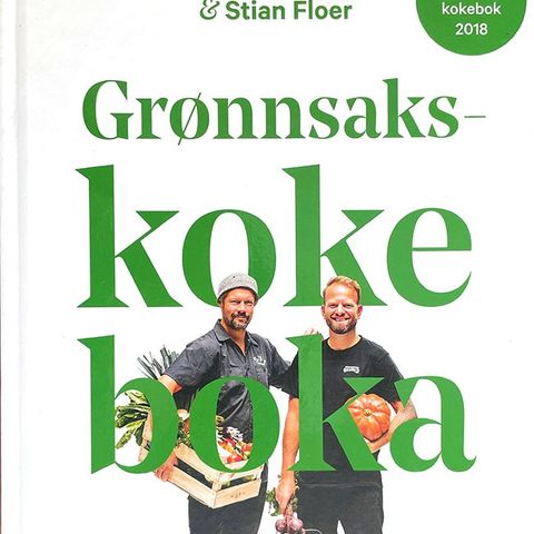 GRØNNSAKS-KOKEBOKA - Tom Victor Gausdal & Stian Floer (Beste kokebok 2018)