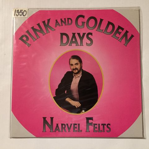 NARVEL FELTS / PINK AND GOLDEN DAYS - VINYL LP  (COUNTRY)