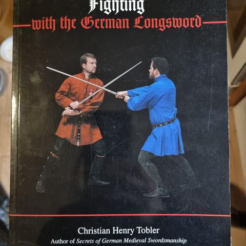 Fighting With the German Longsword 2004