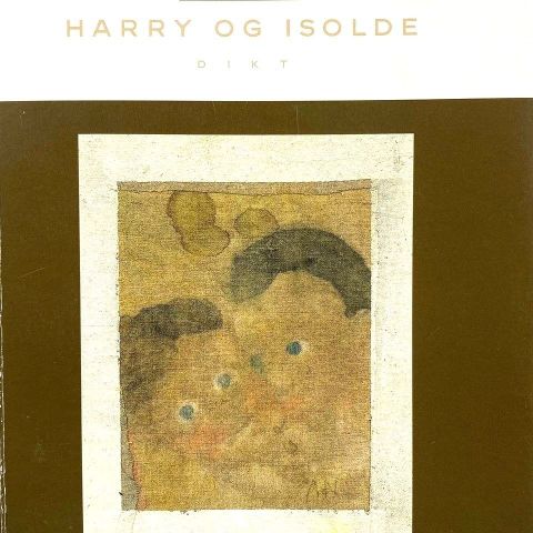 Terje Johanssen: «Harry og Isolde». Dikt.