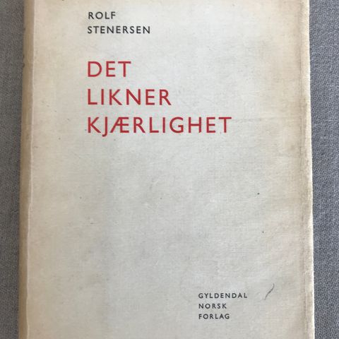 Det likner kjærlighet av Rolf Stenersen