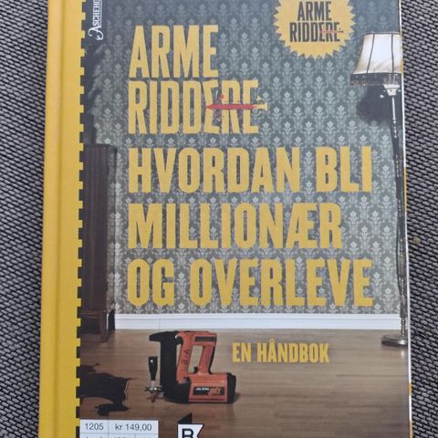 ARME RIDDERE - Hvordan bli millionær og overleve