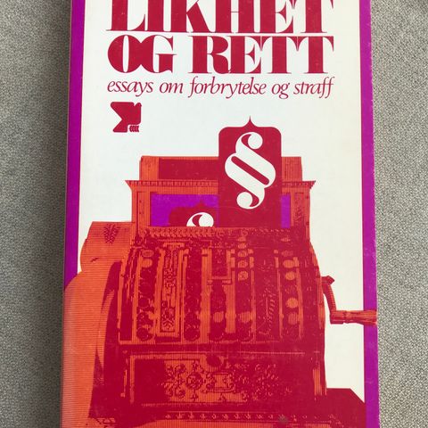 Likhet og rett - essays om forbrytelse og straff av Vilhelm Aubert