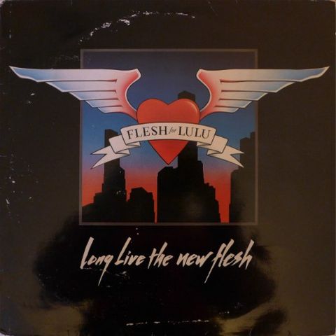 Flesh For Lulu – Long Live ( LP, Album 1987)