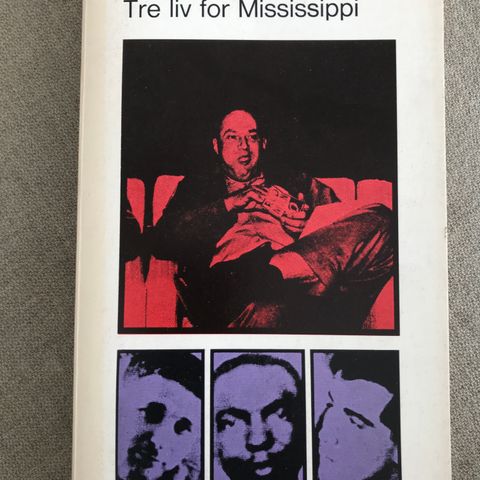 Tre liv for Mississippi av William Bradford Huie