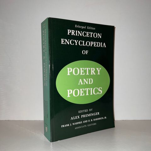 Princeton Encyclopedia of Poetry and Poetics - Alex Preminger (ed.). 1990