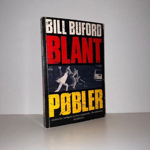 Blant pøbler - Bill Buford. 1992