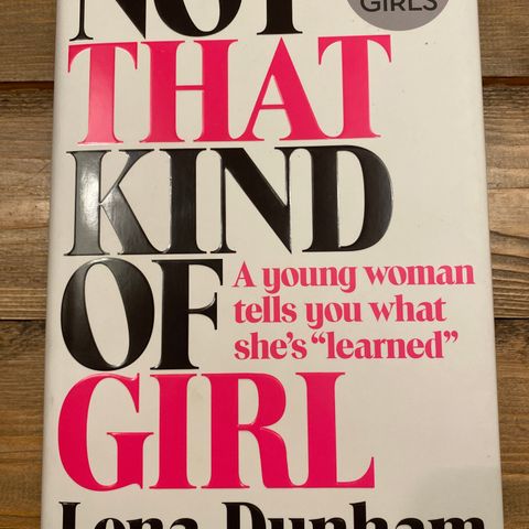 Lena Dunham - Not that kind of girl