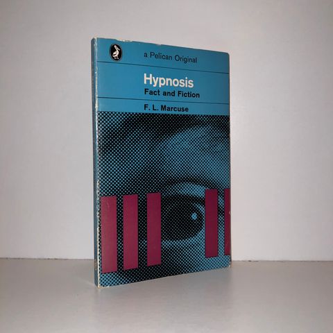 Hypnosis. Fact and Fiction - F. L. Marcuse. 1970