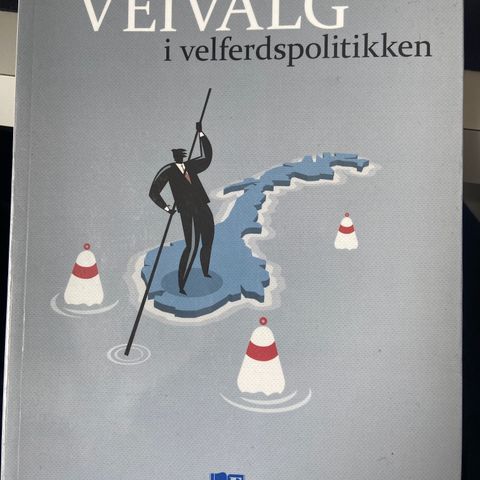 Veivalg i velferdspolitikken