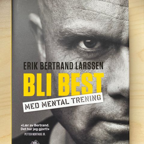 Bli best med mental trening av Erik berkeland larssen,  hardcover