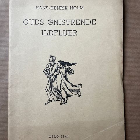 Hans-Henrik Holm «Guds gnistrende ildfluer»
