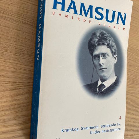Knut Hamsun: Kratskog, Sværmere, Stridende liv, Under høststjernen