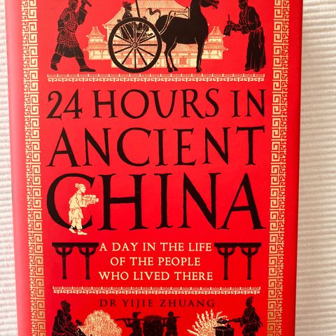 BokFrank: Dr. Yijie Zhuang; 24 Hours in Ancient China (2020)  På engelsk