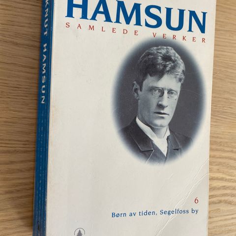 Knut Hamsun: Børn av tiden + Segelfoss by (2 bøker i 1)