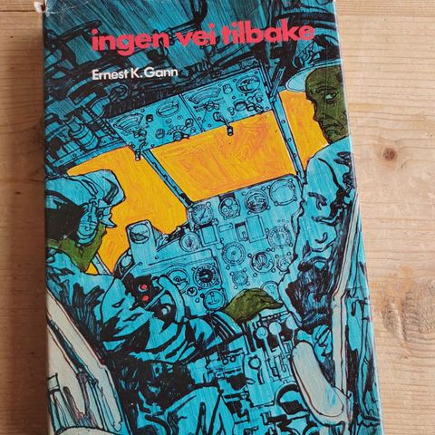 Ernest K. Gann "ingen vei tilbake" A-forlaget 1972