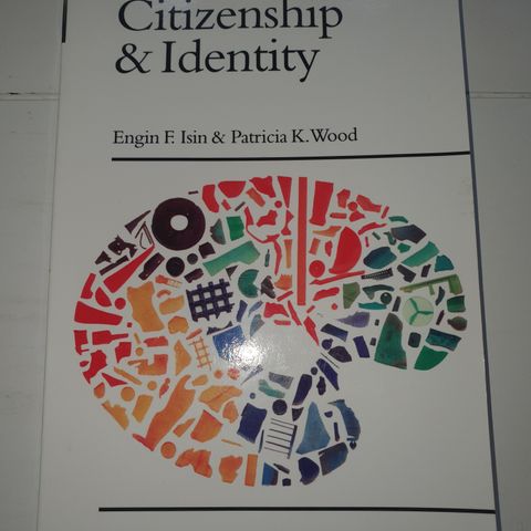 Citizenship and Identity. Engin F Isin, Patricia K. Wood