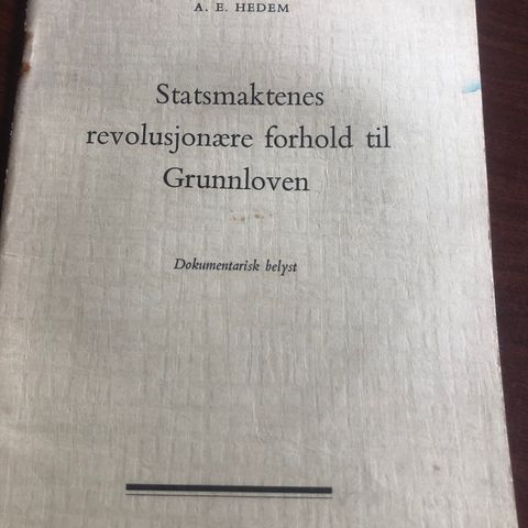 Stormaktenes revolusjonære forhold til Grunnloven. Utgitt 1955